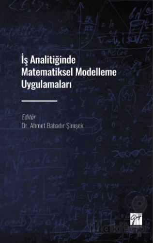 İş Analitiğinde Matematiksel Modelleme Uygulamaları