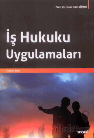 İş Hukuku Uygulamaları