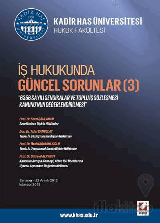 İş Hukukunda Güncel Sorunlar - 3