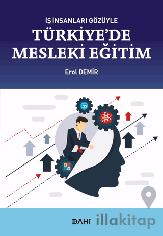 İş İnsanları Gözüyle Türkiye'de Mesleki Eğitim