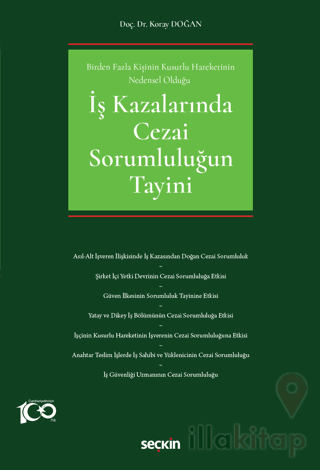 İş Kazalarında Cezai Sorumluluğun Tayini