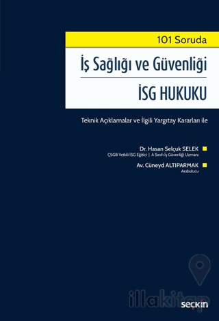 İş Sağlığı ve Güvenliği İSG Hukuku