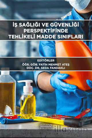 İş Sağlığı ve Güvenliği Perspektifinde Tehlikeli Madde Sınıfları