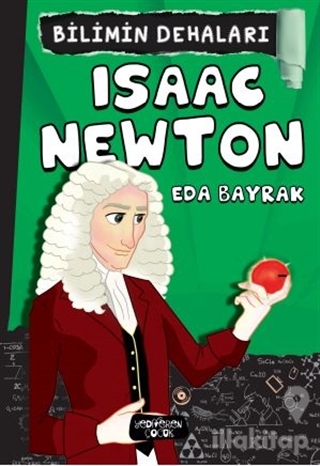 Isaac Newton - Bilimin Dehaları