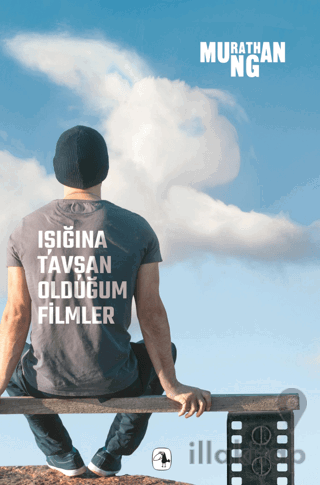 Işığına Tavşan Olduğum Filmler