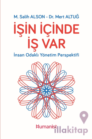 İşin İçinde İş Var - İnsan Odaklı Yönetim Perspektifi