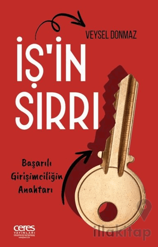 İş'ın Sırrı - Başarılı Girişimciliğin Anahtarı