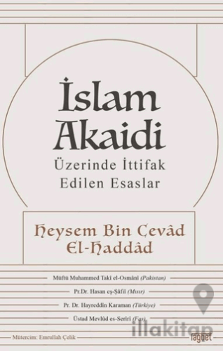 İslam Akaidi - Üzerinde İttifak Edilen Esaslar