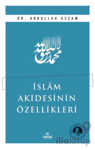 İslam Akidesinin Özellikleri