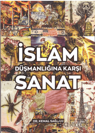 İslam Düşmanlığına Karşı Sanat