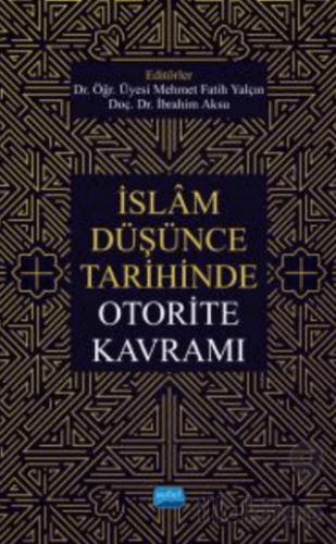 İslam Düşünce Tarihinde Otorite Kavramı