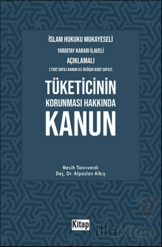 İslam Hukuku Mukayeseli, Yargıtay Kararı İlaveli Açıklamalı, Tüketicin