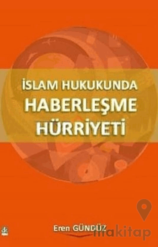 İslam Hukukunda Haberleşme Hürriyeti