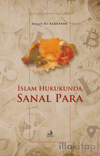 İslam Hukukunda Sanal Para