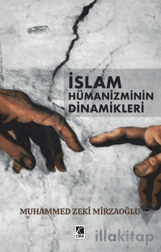 İslam Hümanizminin Dinamikleri