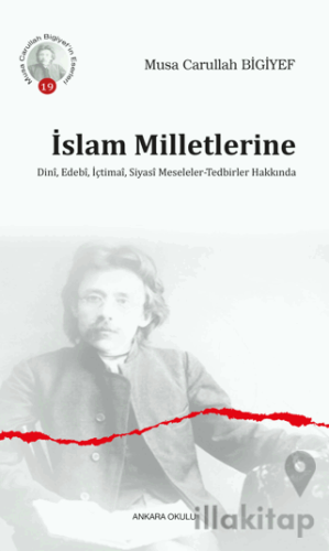 İslam Milletlerine Dini, Edebi, İçtimai, Siyasi Meseleler - Tedbirler 