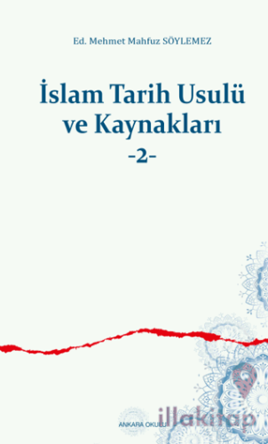 İslam Tarih Usulü ve Kaynakları -2-