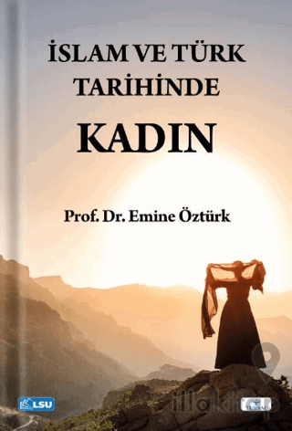 İslam ve Türk Tarihinde Kadın