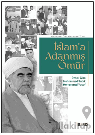 İslam'a Adanmış Ömür