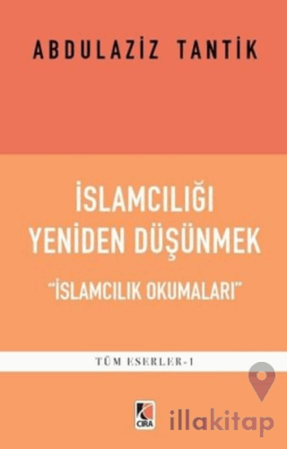 İslamcılığı Yeniden Düşünmek