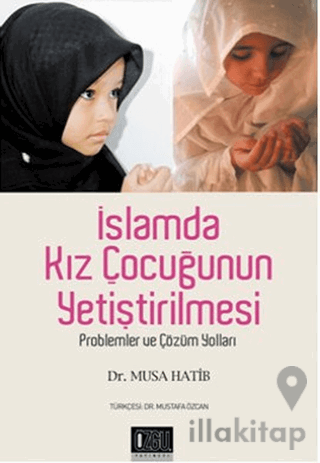 İslamda Kız Çocuğunun Yetiştirilmesi