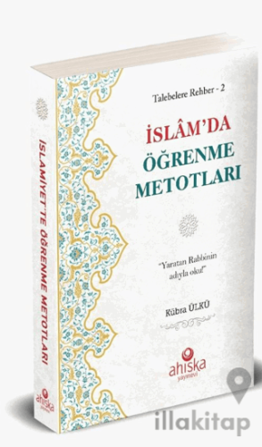 İslam'da Öğrenme Metodları / Talebelere Rehber 2