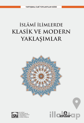 İslami İlimlerde Klasik ve Modern Yaklaşımlar