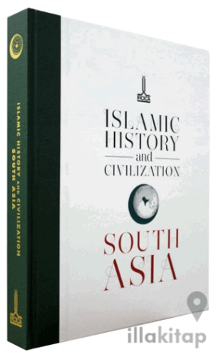 Islamic History and Civilization: South Asia