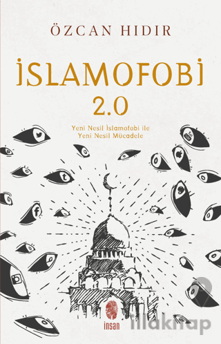 İslamofobi 2.0: Yeni Nesil İslamofobi ile Yeni Nesil Mücadele