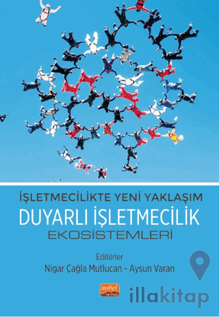 İşletmecilikte Yeni Yaklaşım - Duyarlı İşletmecilik Ekosistemleri