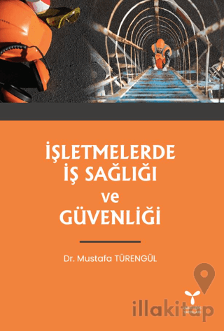 İşletmelerde İş Sağlığı ve Güvenliği