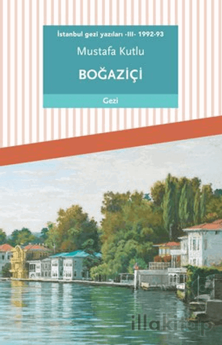 İstanbul Gezi Yazıları 3 - 1992-93