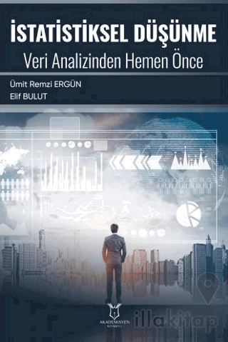 İstatistiksel Düşünme Veri Analizinden Hemen Önce