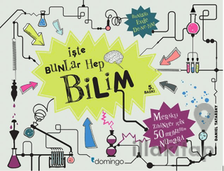 İşte Bunlar Hep Bilim