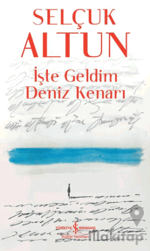 İşte Geldim Deniz Kenarı