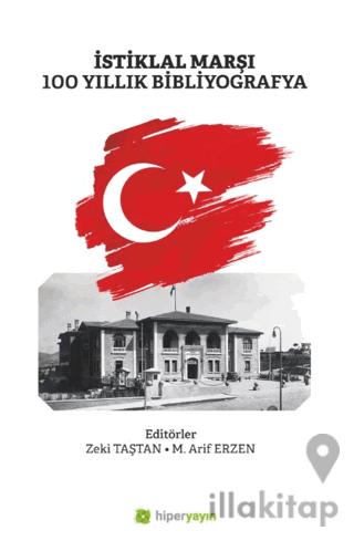 İstiklal Marşı 100 Yıllık Bibliyografya