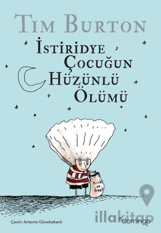 İstiridye Çocuğun Hüzünlü Ölümü ve Diğer Öyküler