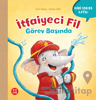 İtfaiyeci Fil Görev Başında - Hadi Sen De Katıl!