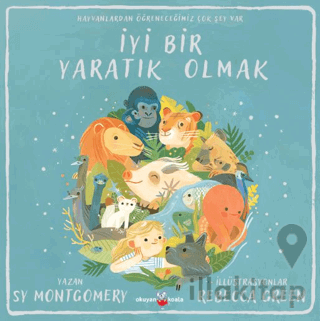 İyi Bir Yaratık Olmak