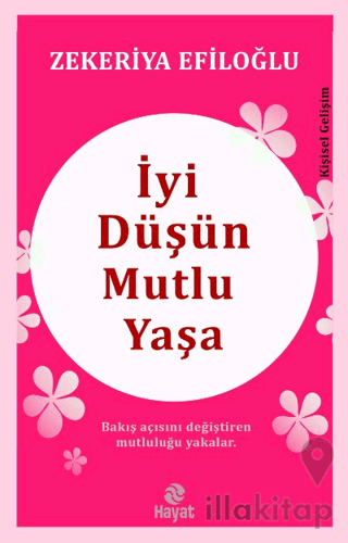 İyi Düşün Mutlu Yaşa