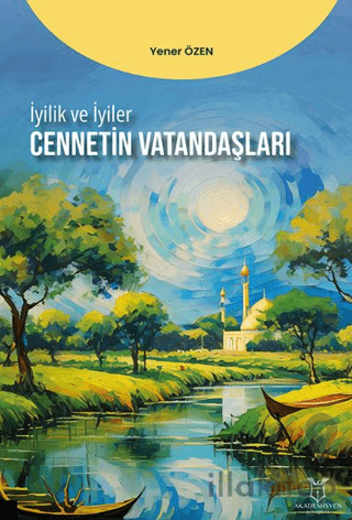 İyilik ve İyiler - Cennetin Vatandaşları