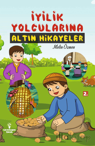 İyilik Yolcularına Altın Hikayeler