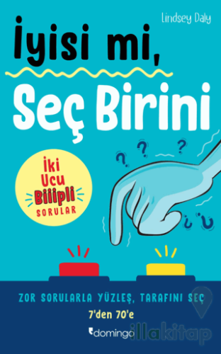 İyisi mi, Seç Birini