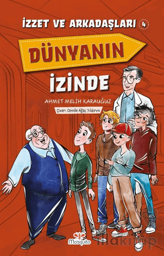 İzzet ve Arkadaşları Dünyanın İzinde