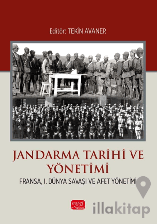 Jandarma Tarihi ve Yönetimi (Fransa, I. Dünya Savaşı ve Afet Yönetimi)