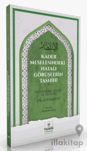 Kader Meselesindeki Hatalı Görüşlerin Tashihi