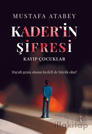 Kader'in Şifresi Kayıp Çocuklar