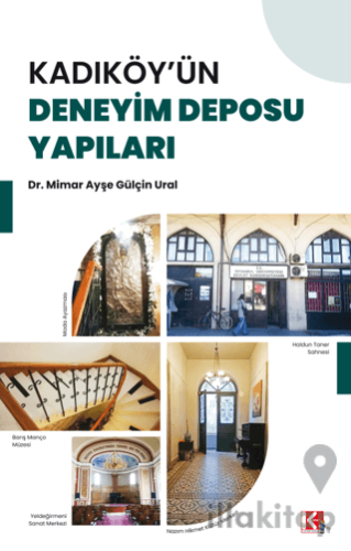 Kadıköy'ün Deneyim Deposu Yapıları