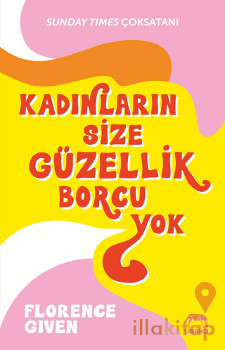 Kadınların Size Güzellik Borcu Yok