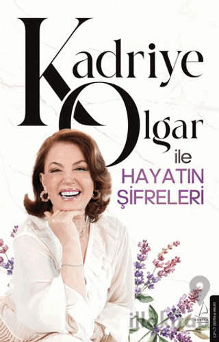 Kadriye Olgar ile Hayatın Şifreleri